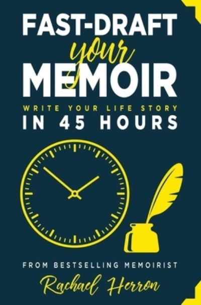 Cover for Rachael Herron · Fast-Draft Your Memoir (Paperback Book) (2018)