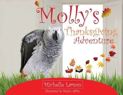 Cover for Michelle Larson · Molly's Thanksgiving Adventure (Paperback Book) (2022)