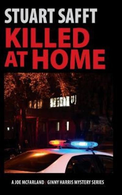 Cover for Stuart Safft · Killed at Home (Paperback Book) (2017)