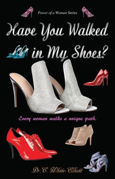 Cover for White-Elliott · Have You Walked in My Shoes? (Paperback Book) (2019)