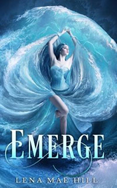 Cover for Lena Mae Hill · Emerge (Paperback Book) (2018)