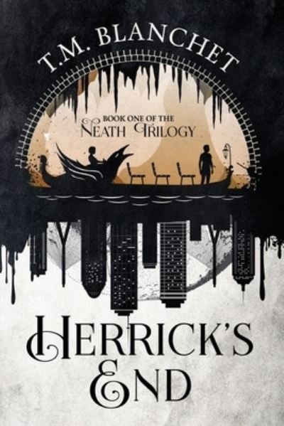Cover for T M Blanchet · Herrick's End (Pocketbok) (2022)