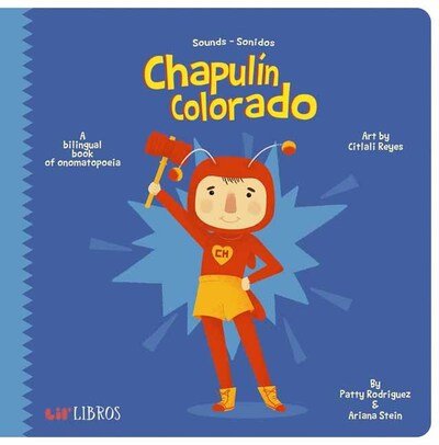 Cover for Patty Rodriguez · El Chapulin Colorado: Sounds / Sonidos: Sounds - Sonidos (Board book) [Bilingual edition] (2020)