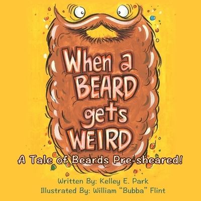 Cover for Kelley E Park · When a Beard Gets Weird (Paperback Book) (2020)