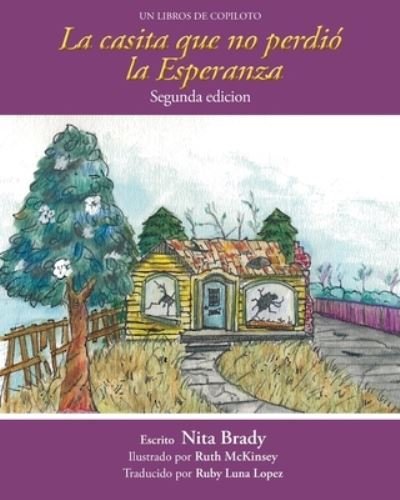 Cover for Nita Brady · Casita We No Perdió la Esperanza Segunda Edicion (Book) (2021)