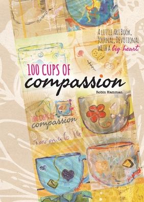 Cover for Robin Hamman · 100 Cups of Compassion (Paperback Book) (2021)