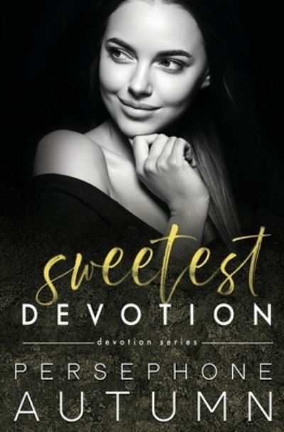 Cover for Persephone Autumn · Sweetest Devotion (Bok) (2022)