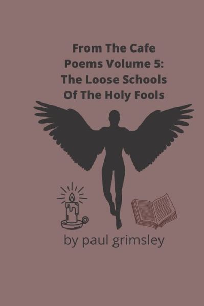 Cover for Paul Grimsley · The Loose Schools Of The Holy Fools (Pocketbok) (2021)