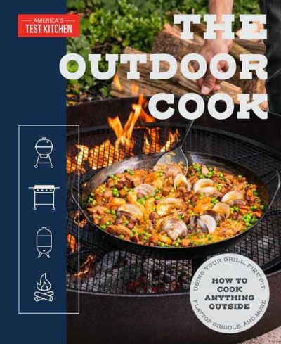 The Outdoor Cook: How to Cook Anything Outside Using Your Grill, Fire Pit, Flat-Top Grill, and More - America'sTest Kitchen - Libros - America's Test Kitchen - 9781954210417 - 4 de abril de 2023