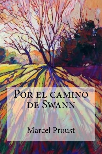 Cover for Marcel Proust · Por el camino de Swann (Pocketbok) (2017)