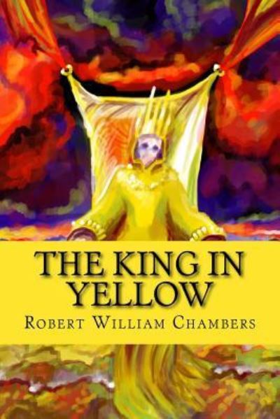 Cover for Robert William Chambers · The King in Yellow (Paperback Book) (2017)