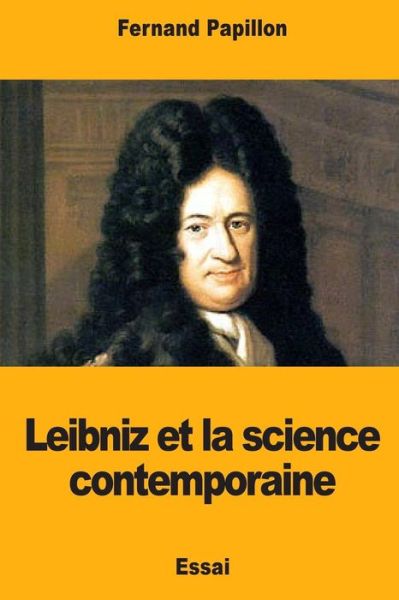 Cover for Fernand Papillon · Leibniz et la science contemporaine (Paperback Book) (2017)