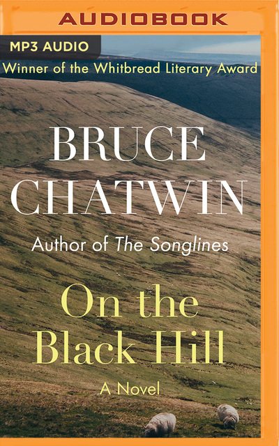 Cover for Bruce Chatwin · On the Black Hill (Lydbok (CD)) (2019)