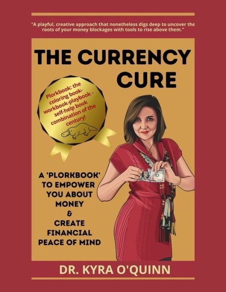 Cover for Kyra O'Quinn · The Currency Cure (Paperback Bog) (2020)