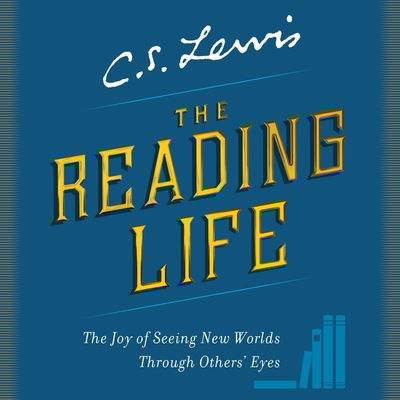 Cover for C S Lewis · The Reading Life Lib/E (CD) (2019)