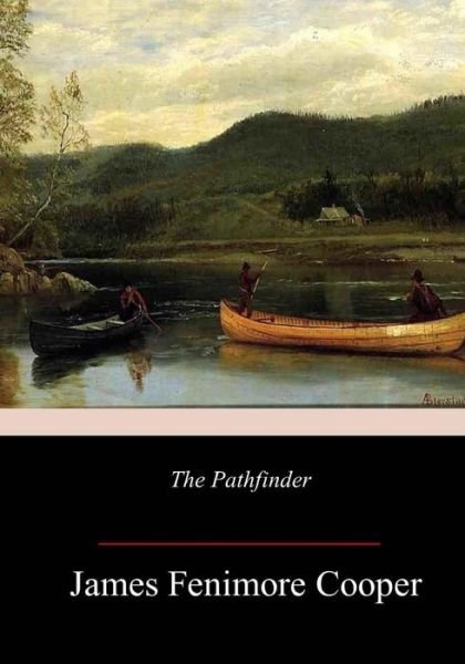Cover for James Fenimore Cooper · The Pathfinder (Paperback Book) (2018)
