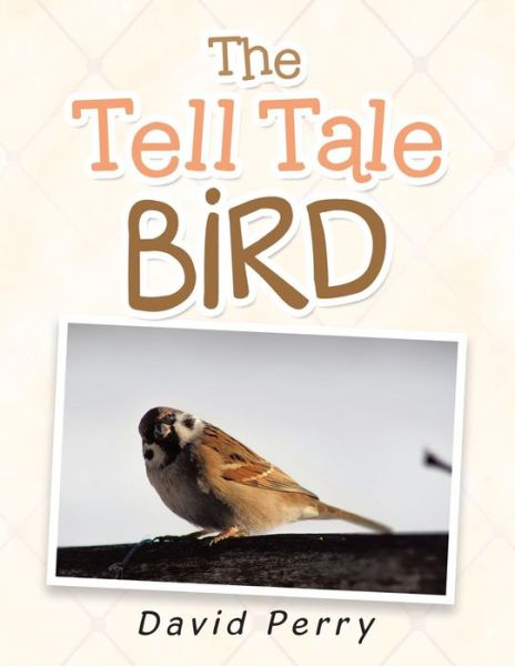 Cover for David Perry · The Tell Tale Bird (Pocketbok) (2018)