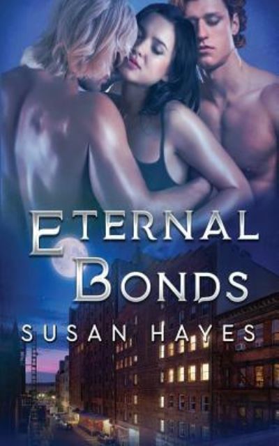 Eternal Bonds - Susan Hayes - Books - Black Scroll Publications Ltd - 9781988446417 - September 6, 2018