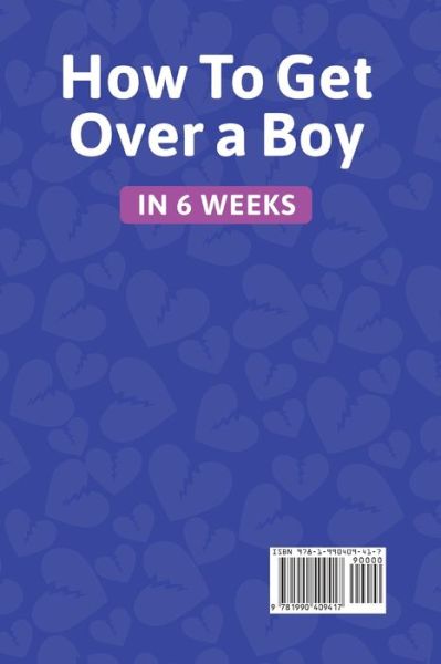 Cover for Eliza Bayles · How to get over a boy in 6 weeks 8 stages to forget a Jerk or cheating ex who hurts you. How to deal with a crush's rejection or ghosting from a lover. Healing toxic thoughts from different break-ups (Paperback Book) (2022)