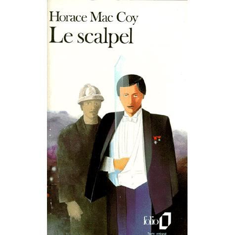 Cover for Horace Mccoy · Scalpel (Folio) (French Edition) (Paperback Book) [French edition] (1984)