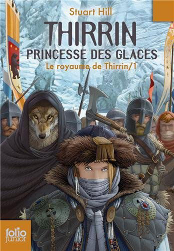 Cover for Stuart Hill · Thirrin, Princ Des Glaces (Folio Junior) (French Edition) (Paperback Book) [French edition] (2008)