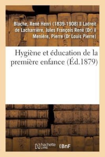 Cover for Blache-R · Hygiene Et Education de la Premiere Enfance (Paperback Bog) (2018)