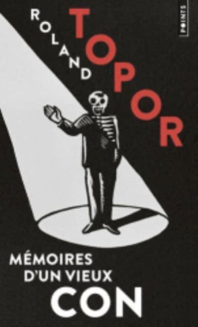 Memoires d'un vieux con - Roland Topor - Livros - Points - 9782757874417 - 28 de março de 2019