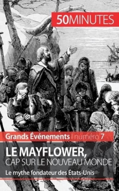 Cover for 50 Minutes · Le Mayflower, cap sur le Nouveau Monde (Paperback Book) (2015)