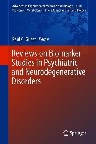 Cover for Reviews on Biomarker Studies in Psychiatric and Neurodegenerative Disorders - Advances in Experimental Medicine and Biology (Gebundenes Buch) [1st ed. 2019 edition] (2019)