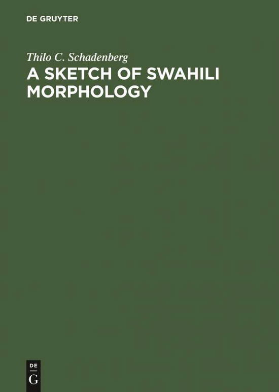 Cover for Schadeberg · Sketch of Swahilimorphology (Book) (1984)