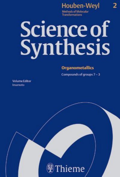 Cover for Noyori Ryoji · Science of Synthesis: Houben-Weyl Methods of Molecular Transformations Vol. 2: Compounds of Groups 7-3 (Mn..., Cr..., V..., Ti..., Sc..., La..., Ac...) - Science of Synthesis (Hardcover bog) [1. Auflage edition] (2002)