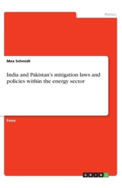 Cover for Schmidt · India and Pakistan's mitigation (N/A)