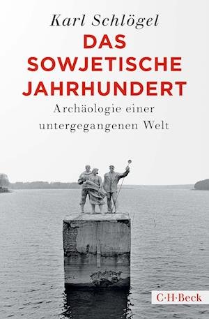 Cover for Karl Schlögel · Das sowjetische Jahrhundert (Book) (2022)