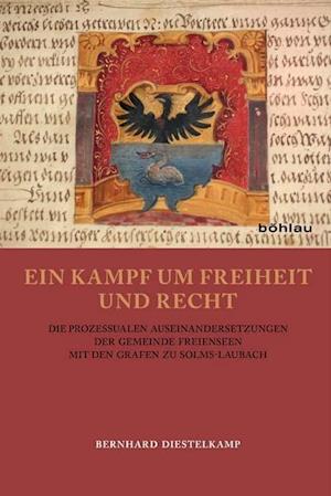 Cover for Bohlau Verlag · Ein Kampf Um Freiheit Und Recht (Gebundenes Buch) (2012)