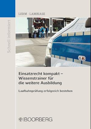 Cover for Patrick Lerm · Einsatzrecht kompakt - Wissenstrainer für die weitere Ausbildung (Paperback Book) (2021)