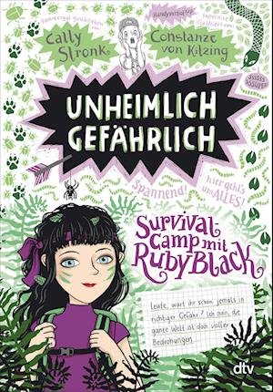 Cover for Cally Stronk · Unheimlich gefÃ¤hrlich - Survivalcamp mit Ruby Black (Gebundenes Buch) (2021)