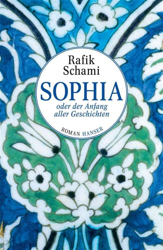 Cover for Schami · Sophia oder Der Anfang aller Ges (Buch)