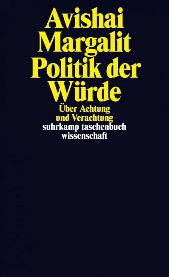 Cover for Avishai Margalit · Suhrk.TB Wi.2041 Margalit.Politik d.Wür (Book)