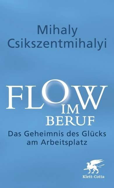 Cover for Csikszentmihalyi · Flow im Beruf (Bok)