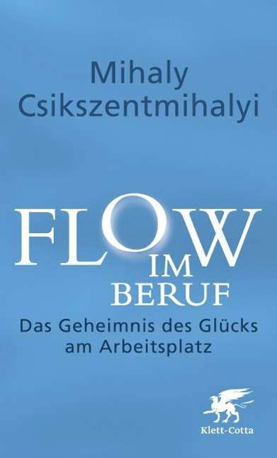 Flow im Beruf - Csikszentmihalyi - Bøger -  - 9783608980417 - 