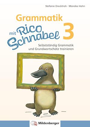 Cover for Stefanie Drecktrah · Grammatik mit Rico Schnabel, Klasse 3 (Pamphlet) (2022)