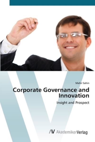 Cover for Sahin · Corporate Governance and Innovati (Book) (2012)