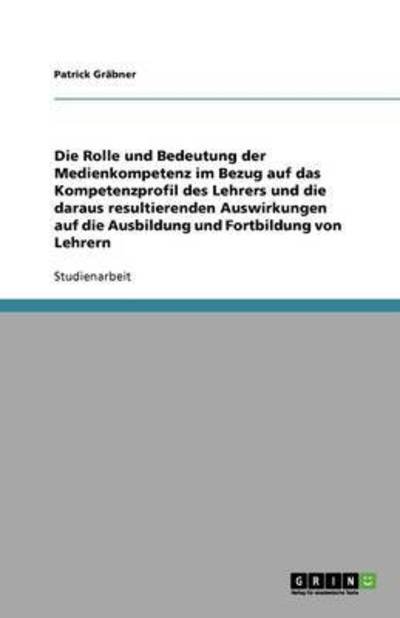 Cover for Gräbner · Die Rolle und Bedeutung der Med (Bog) [German edition] (2009)