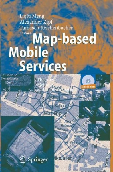 Cover for Liqiu Meng · Map-based Mobile Services: Theories, Methods and Implementations (Paperback Book) [2005 edition] (2014)