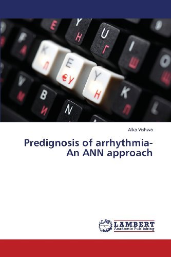 Cover for Alka Vishwa · Predignosis of Arrhythmia-an Ann Approach (Pocketbok) (2013)