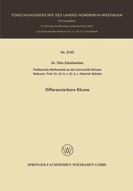 Differenzierbare Raume - Forschungsberichte Des Landes Nordrhein-Westfalen - Otto Schafmeister - Books - Vieweg+teubner Verlag - 9783663062417 - 1970