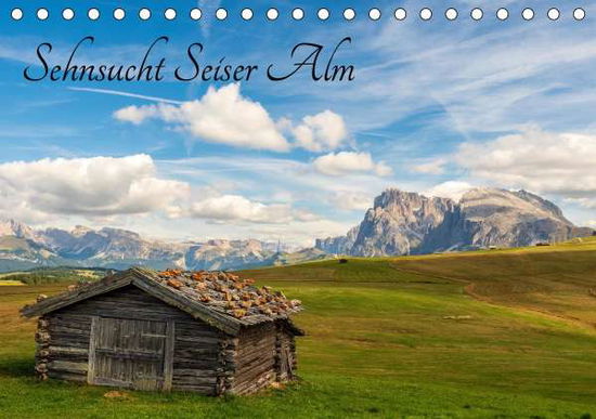 Sehnsucht Seiser Alm (Tischkalende - Maas - Books -  - 9783672493417 - 