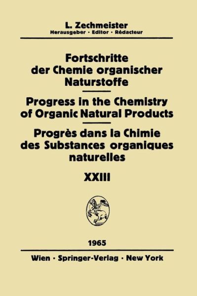 Cover for Engel, J, Jr. · Fortschritte Der Chemie Organischer Naturstoffe / Progress in the Chemistry of Organic Natural Products / Progres Dans La Chimie Des Substances Organiques Naturelles - Fortschritte der Chemie Organischer Naturstoffe / Progress in the Chemistry of Organic  (Paperback Book) [Softcover reprint of the original 1st ed. 1965 edition] (2012)