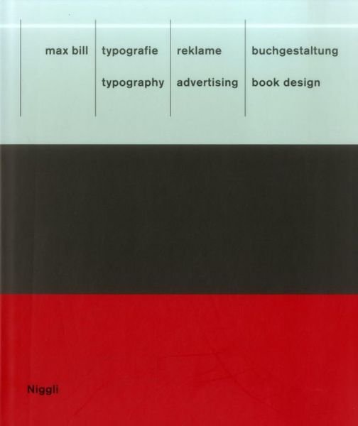 Max Bill · Typography. Advertising. Book Design (Hardcover Book) (1999)