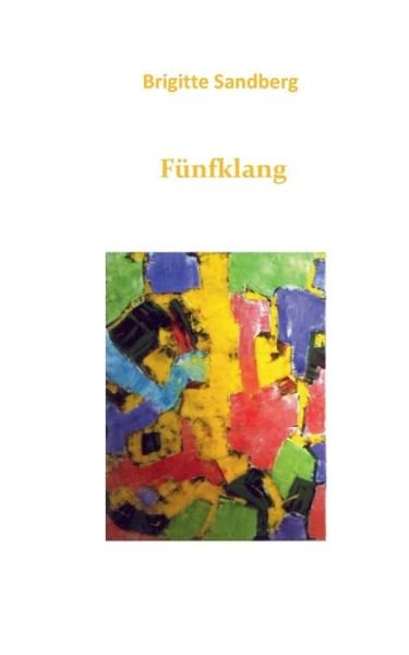 Cover for Sandberg · Fünfklang (Bok) (2016)